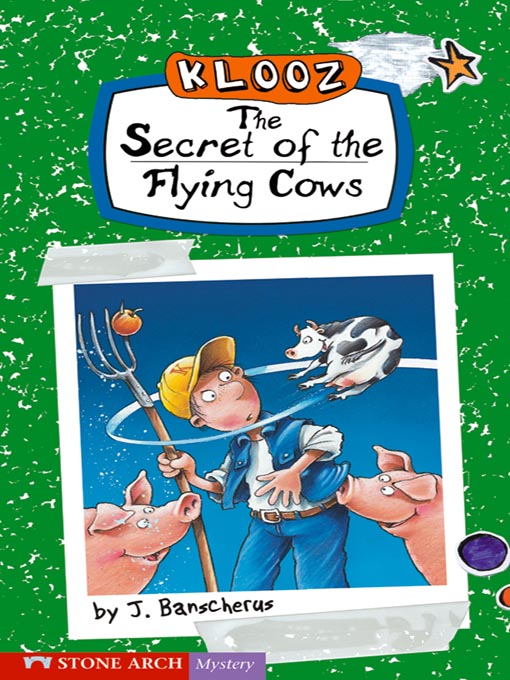 Title details for The Secret of the Flying Cows by J. Banscherus - Available
